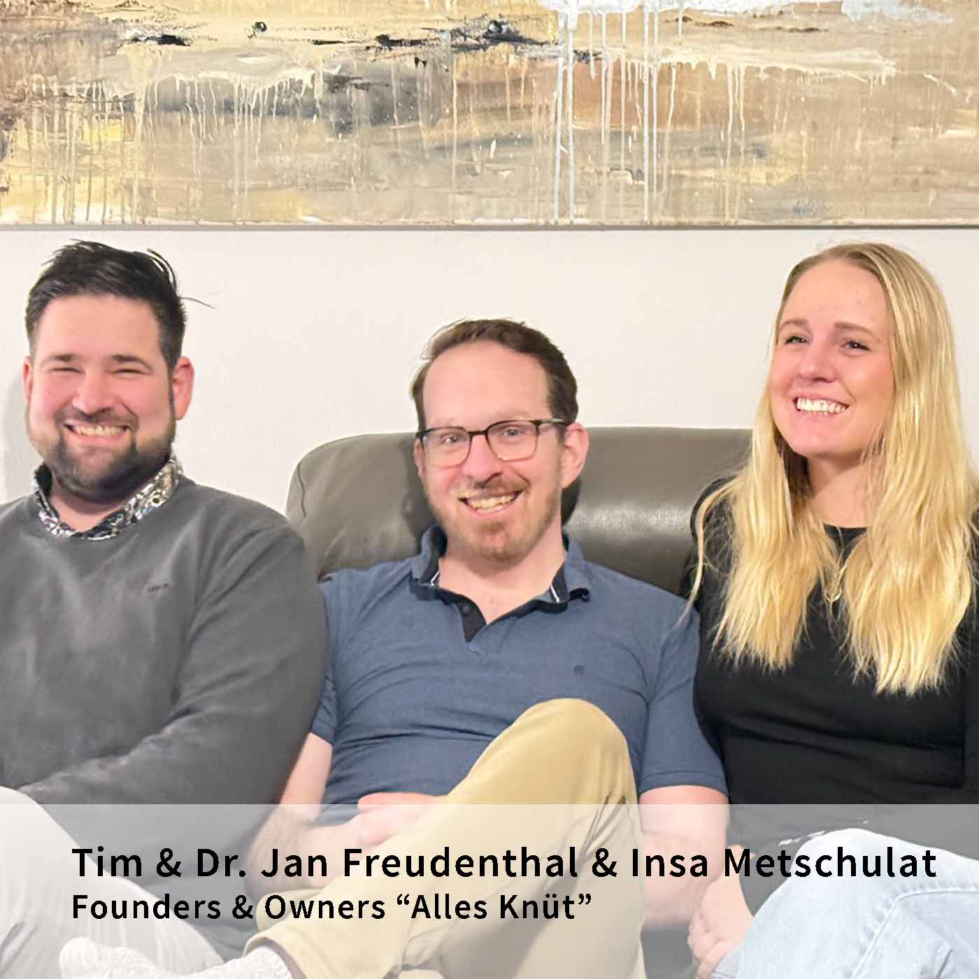 tim-freudenthal-dr-jan-freudenthal-insa-metschulat-founders-alles-knut