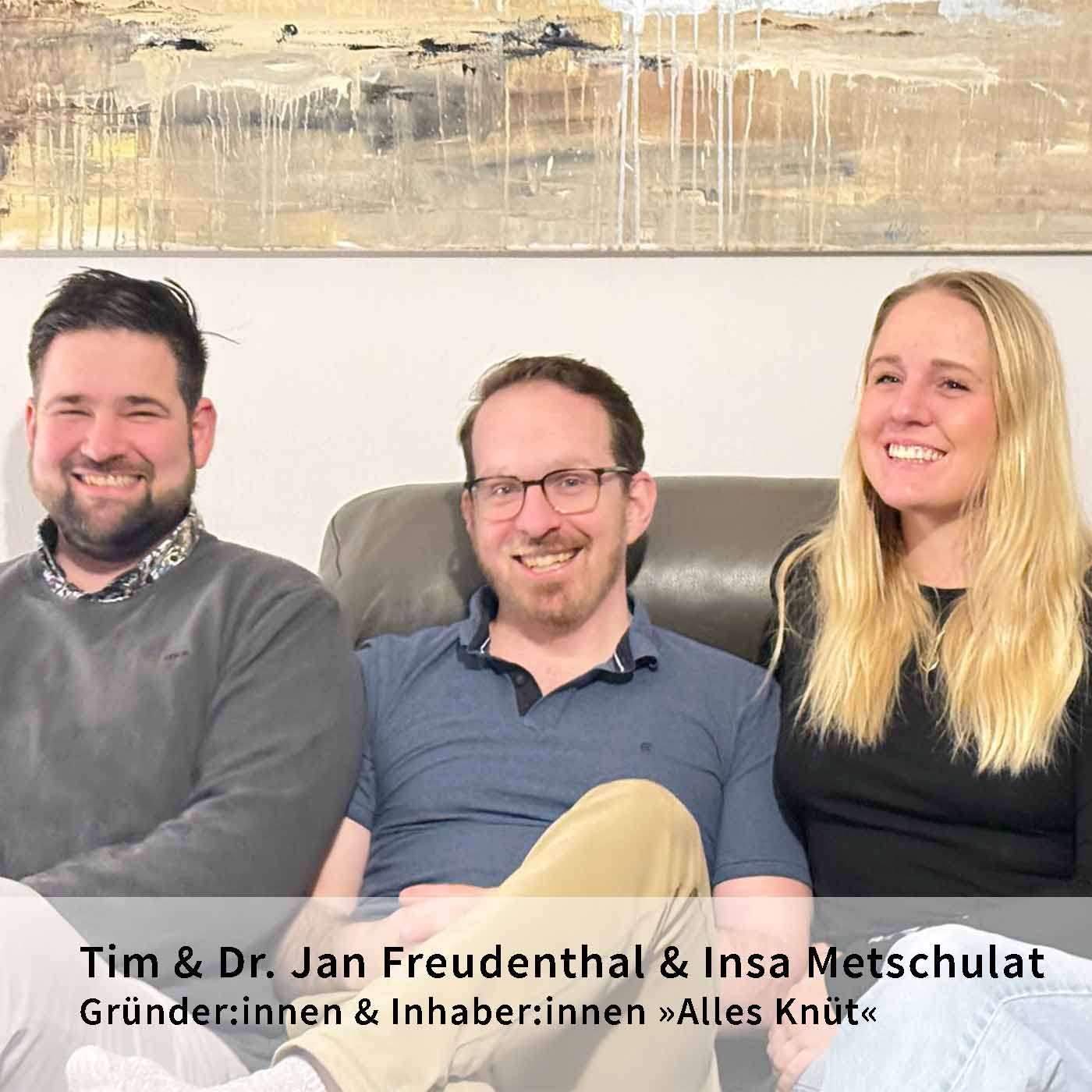 tim-freudenthal-dr-jan-freudenthal-insa-metschulat-gruenderinnen-alles-knut
